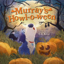 Image for "Murray's Howl-O-ween"