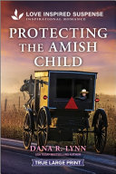 Image for "Protecting the Amish Child"