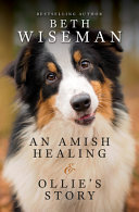 Image for "An Amish Healing &amp; Ollie&#039;s Story"