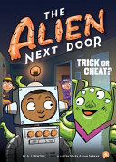 Image for "The Alien Next Door 4: Trick or Cheat?"