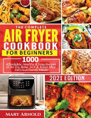 Image for "The Complete Air Fryer Cookbook for Beginners"