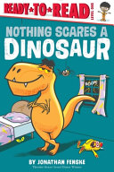 Image for "Nothing Scares a Dinosaur"