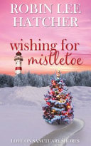 Image for "Wishing for Mistletoe"